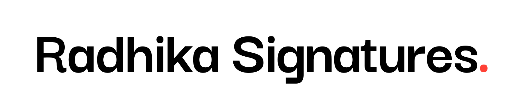 Radhika Signatures
